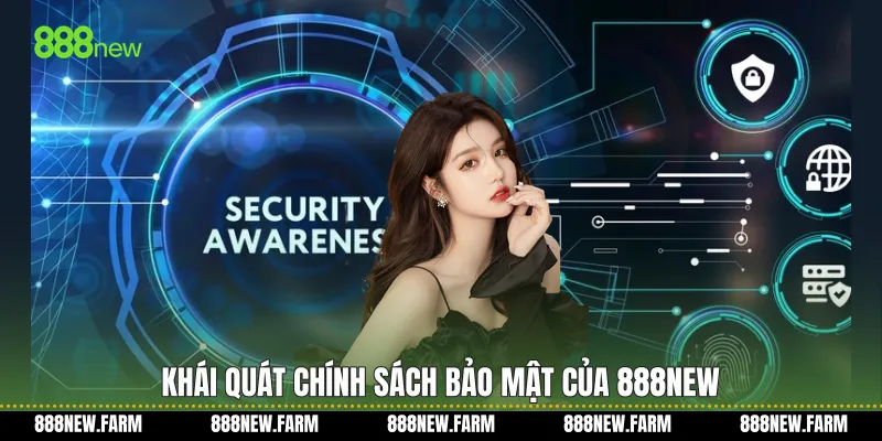 Khái quát chính sách bảo mật của 888new