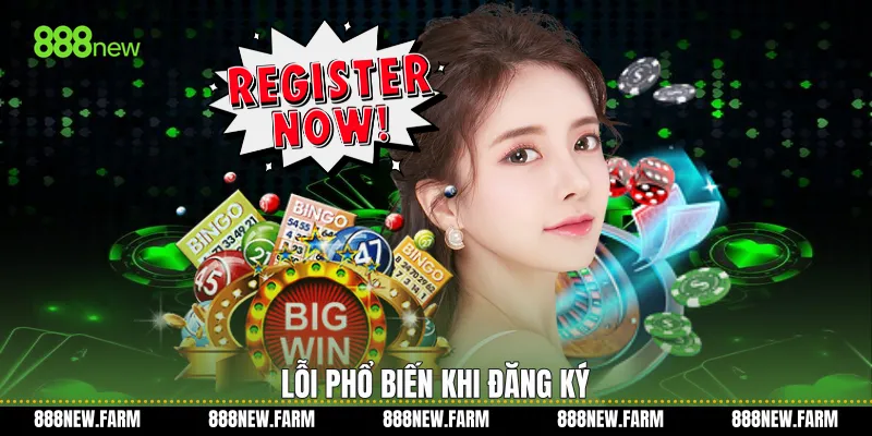 Lỗi phổ biến khi đăng ký
